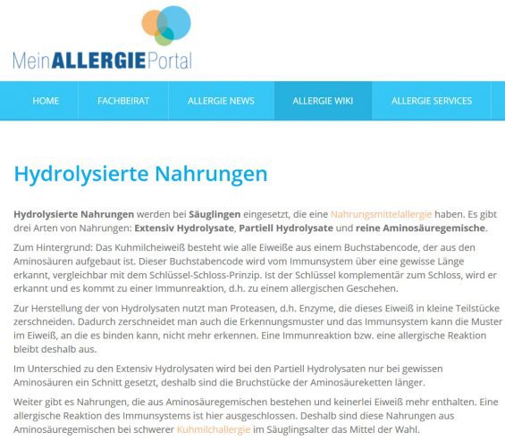 Hydrolysierte Nahrungen werden bei Säuglingen eingesetzt, die eine Nahrungsmittelallergie haben. Es gibt drei Arten von Nahrungen: Extensiv Hydrolysate, Partiell Hydrolysate und reine Aminosäuregemische. (Screenshot http://www.mein-allergie-portal.com/allergie-wiki/449-hydrolysierte-nahrungen.html am 25.04.2017)